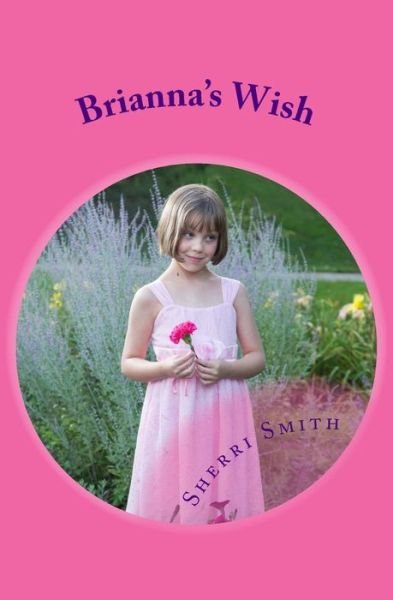 Cover for Sherri Smith · Brianna's Wish (Paperback Book) (2015)