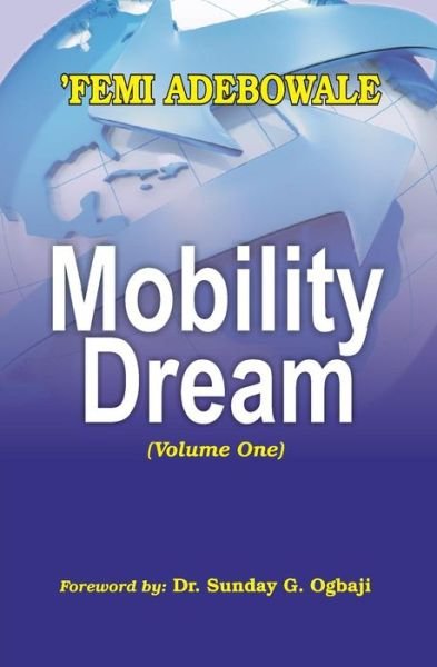 Cover for Femi Adebowale · Mobility Dream (Taschenbuch) (2015)