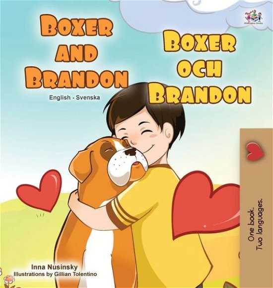 Cover for Kidkiddos Books · Boxer and Brandon (English Swedish Bilingual Book for Kids) - English Swedish Bilingual Collection (Hardcover Book) [Large type / large print edition] (2020)