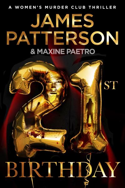 21st Birthday: A young mother and baby daughter go missing (Women’s Murder Club 21) - Women's Murder Club - James Patterson - Livros - Cornerstone - 9781529157277 - 3 de fevereiro de 2022