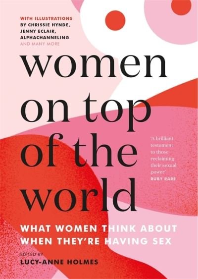 Lucy-Anne Holmes · Women on Top of the World (Hardcover Book) (2021)