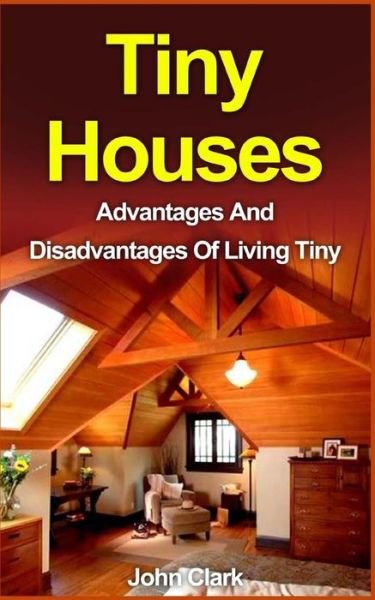 Cover for John Clark · Tiny Houses (Paperback Book) (2016)