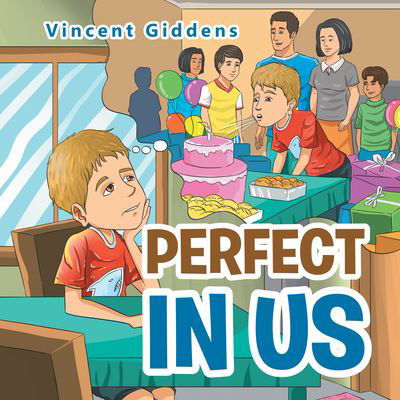 Cover for Vincent Giddens · Perfect in Us (Book) (2020)