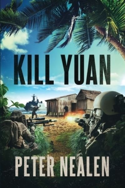 Cover for Peter Nealen · Kill Yuan (Pocketbok) (2016)