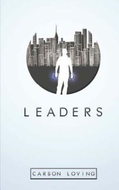 Cover for Carson Loving · Leaders (Paperback Book) (2016)