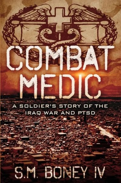 Cover for IV S M Boney · Combat Medic (Paperback Book) (2016)