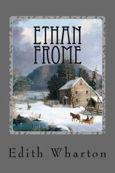 Cover for Edith Wharton · Ethan Frome (Book) (2016)