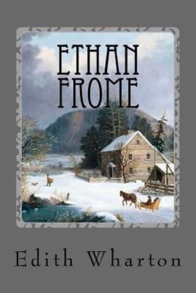 Cover for Edith Wharton · Ethan Frome (Bog) (2016)