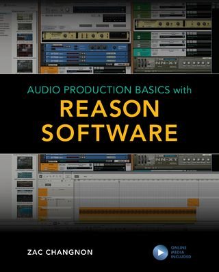 Cover for Zac Chagnon · Audio Production Basics with Reason Software (Paperback Book) (2020)