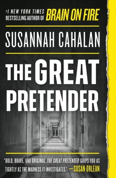 Cover for Susannah Cahalan · The Great Pretender : The Undercover Mission That Changed Our Understanding of Madness (Pocketbok) (2020)