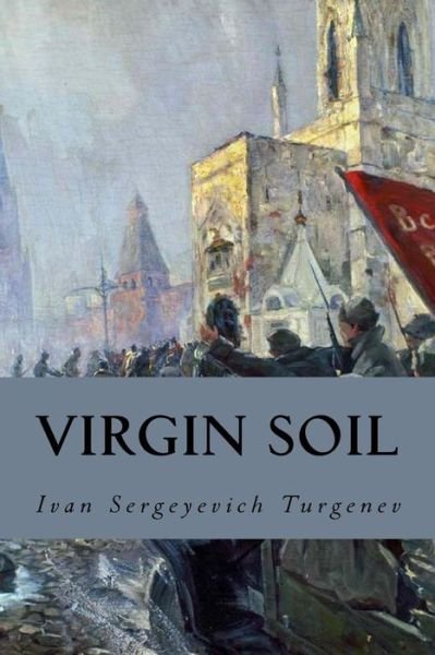 Cover for Ivan Sergeyevich Turgenev · Virgin Soil (Pocketbok) (2016)