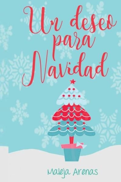 Cover for Maleja Arenas · Un Deseo Para Navidad (Paperback Book) (2016)