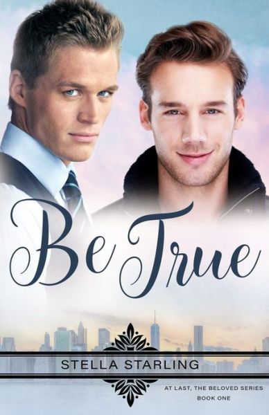 Cover for Stella Starling · Be True (Paperback Book) (2017)