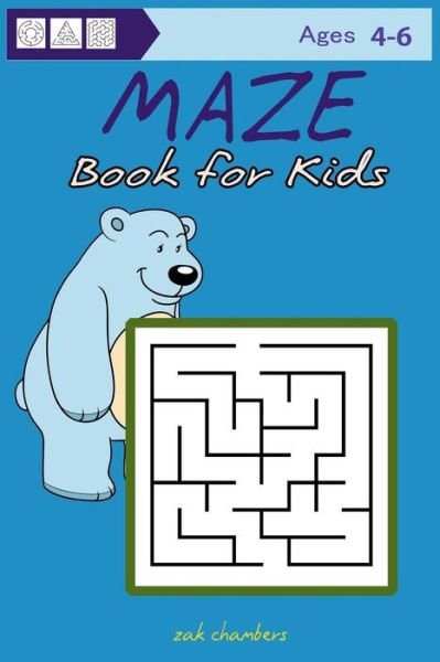 Maze Book for Kids Ages 4-6 - Zak Chambers - Books - Createspace Independent Publishing Platf - 9781543285277 - February 24, 2017