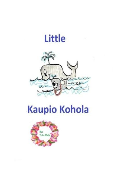 Cover for Mary Martin · Little Kuapio Kohola (Paperback Bog) (2017)