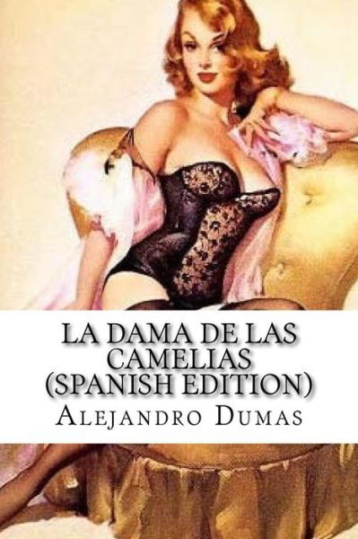 Cover for Alejandro Dumas · La Dama de las Camelias (Paperback Book) [Spanish edition] (2017)