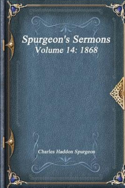 Cover for Charles Haddon Spurgeon · Spurgeon's Sermons Volume 14 (Paperback Book) (2017)