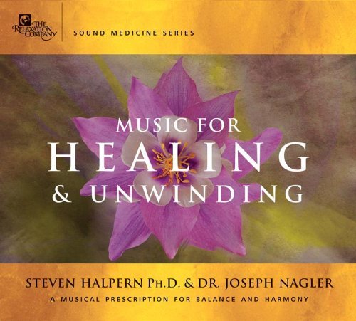 Cover for Steven Halpern · Music for Healing and Unwinding: Two Pioneers in the Emerging Field of Sound Healing (Lydbok (CD)) [Unabridged edition] (2006)
