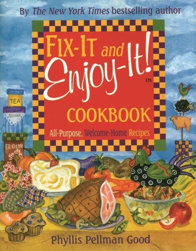 Cover for Phyllis Good · Fix-It and Enjoy-It: All-Purpose, Welcome-Home Recipes (Inbunden Bok) (2000)