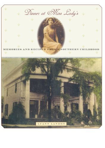 Cover for Luann Landon · Dinner at Miss Lady's: Memories and Recipes from a Southern Childhood (Paperback Book) (1999)