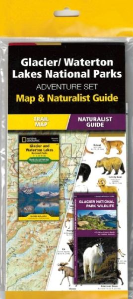 Cover for Waterford Press · Glacier / Waterton Lakes National Parks Adventure Set: Map &amp; Naturalist Guide (Book) (2015)