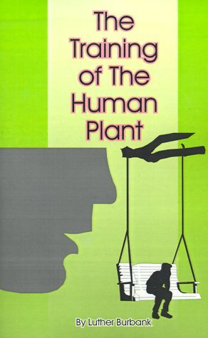 Cover for Luther Burbank · The Training of the Human Plant (Paperback Bog) [Large type / large print edition] (2001)