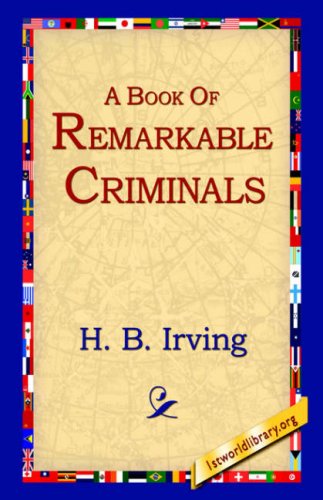 Cover for H. B. Irving · A Book of Remarkable Criminals (Paperback Book) (2004)