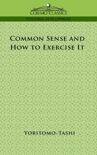 Cover for Yoritomo-tashi · Common Sense and How to Exercise It (Taschenbuch) (2005)