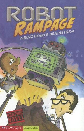 Cover for Scott Nickel · Robot Rampage: a Buzz Beaker Brainstorm (Graphic Sparks) (Paperback Book) (2006)