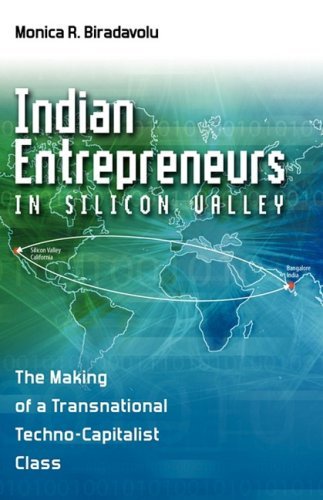 Cover for Monica Rao Biradavolu · Indian Entrepreneurs in Silicon Valley: the Making of a Transnational Techno-capitalist Class (Hardcover Book) (2008)