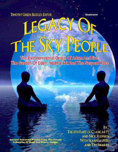 Cover for William Kern · Legacy of the Sky People: the Extraterrestrial Origin of Adam and Eve; the Garden of Eden; Noah's Ark and the Serpent Race (Pocketbok) (2012)