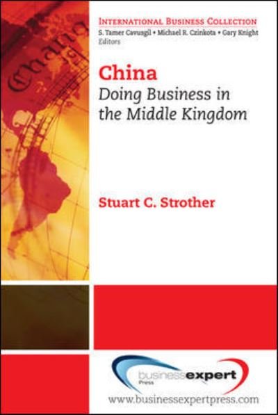 China - Stuart C. Strother - Książki - Business Expert Press - 9781606492277 - 16 kwietnia 2012