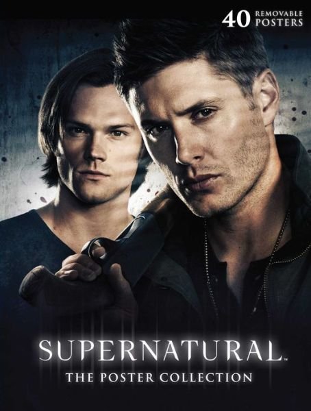 Supernatural: The Poster Collection: 40 Removable Posters - Insights Poster Collections - Insight Editions - Bøger - Insight Editions - 9781608878277 - 20. september 2016