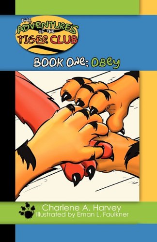Cover for Charlene A. Harvey · The Adventures of the Tiger Club (Paperback Book) (2011)