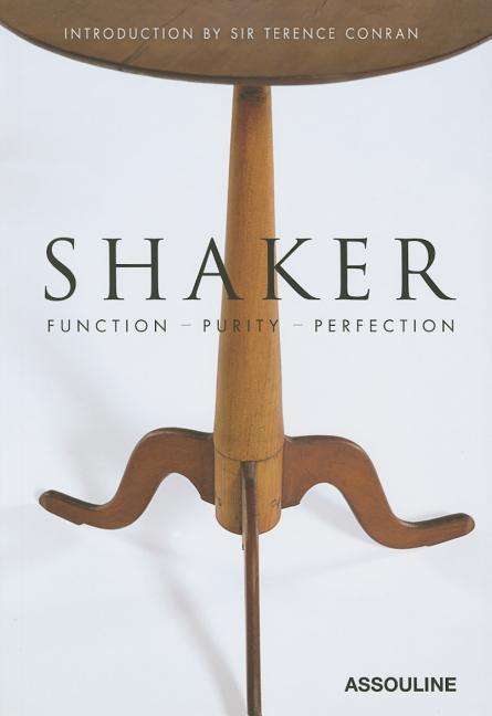 Shaker: Function, Purity, Perfection - David Stocks - Books - Assouline - 9781614284277 - March 31, 2015