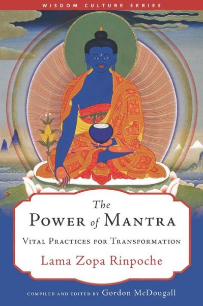 Cover for Lama Zopa Rinpoche · The Power of Mantra: Vital Energy for Transformation (Paperback Book) (2022)