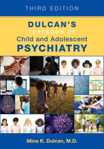 Cover for Dulcan's Textbook of Child and Adolescent Psychiatry (Hardcover bog) [Third edition] (2021)