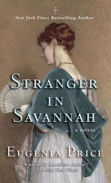 Cover for Eugenia Price · Stranger in Savannah (Hardcover bog) (2013)