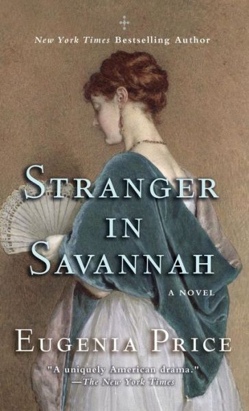 Cover for Eugenia Price · Stranger in Savannah (Hardcover Book) (2013)