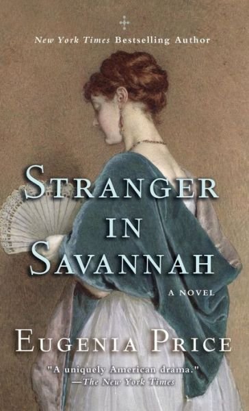 Cover for Eugenia Price · Stranger in Savannah (Inbunden Bok) (2013)