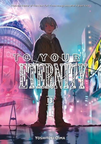 Cover for Yoshitoki Oima · To Your Eternity 13 (Paperback Book) (2020)