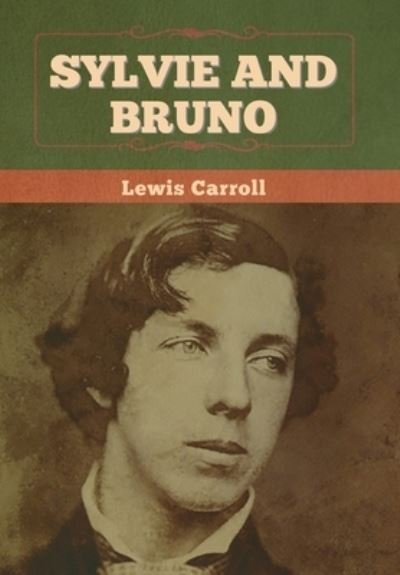 Cover for Lewis Carroll · Sylvie and Bruno (Innbunden bok) (2022)