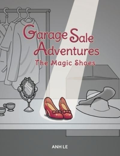 Cover for Anh Le · Garage Sale Adventures: The Magic Shoes (Paperback Bog) (2021)
