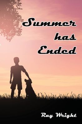 Cover for Ray Wright · Summer Has Ended (Paperback Book) (2021)