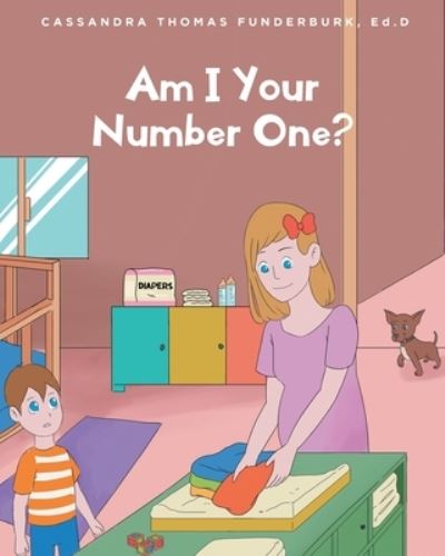 Cover for Cassandra Thomas Funderburk Ed D · Am I Your Number One? (Bog) (2022)