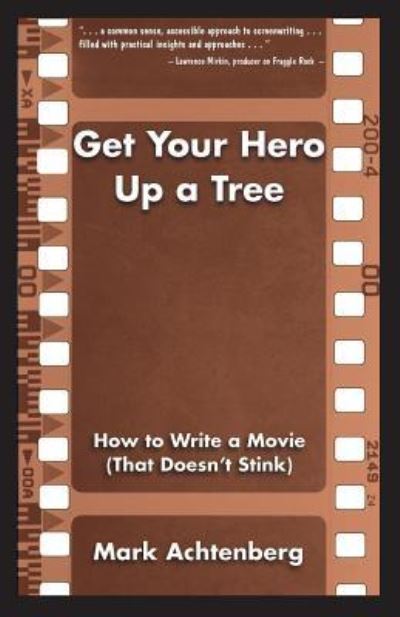 Cover for Mark Achtenberg · Get Your Hero Up a Tree (Paperback Book) (2018)