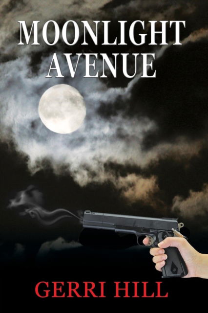 Cover for Gerri Hill · Moonlight Avenue (Paperback Book) (2019)