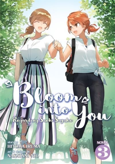 Cover for Hitoma Iruma · Bloom Into You (Light Novel): Regarding Saeki Sayaka Vol. 3 - Bloom Into You (Light Novel): Regarding Saeki Sayaka (Paperback Book) (2020)