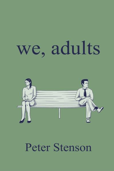 Cover for Peter Stenson · We, Adults (Paperback Book) (2024)