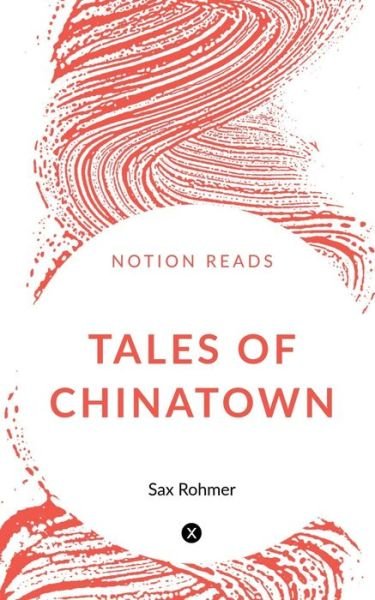 Cover for Sax Rohmer · Tales of Chinatown (Bog) (2019)